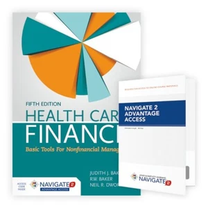 Health Care Finance Basic Tools for Nonfinancial Managers by R. W. Baker, Judith - Foto 1 di 1