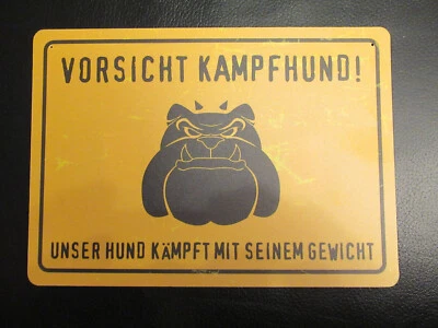 Hinweisschild,Warnschild,VORSICHT KAMPFHUND, ..kämpft mit seinem Gewicht,Plastik - Bild 1 von 3