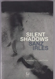 Silent Shadows by Sanz Irles translated by Lisa Carter (Paperback) - Picture 1 of 2