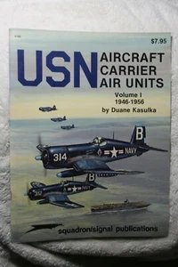 USN Carrier Air Units Vol I 1946-56 Squadron Signal Book # 6160 VG Condition - Picture 1 of 4