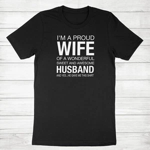 Proud wife Wonderful and Sweet Husband Shirt Awesome Husband Funny Wife T-Shirt - Picture 1 of 22