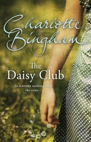 The Daisy Club By Charlotte Bingham. 9780593061480 - Image 1 of 1