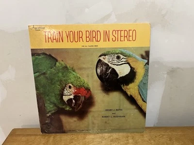 TRAIN YOUR BIRD IN STEREO HENRY J. BATES & ROBERT L. BUSENBARK LP RARE VINYL 12” - Image 1 of 4