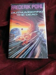 Frederick Pohl - OUTNUMBERING THE DEAD - 1st - Imagen 1 de 1