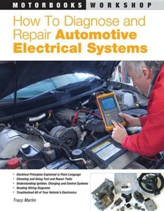 How to Diagnose and Repair Automotive Electrical Systems Book~Detailed Info~NEW - Picture 1 of 1