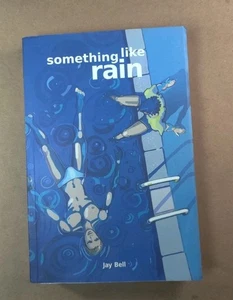 Something Like Rain by Jay Bell (2016, Trade Paperback) - Bild 1 von 3