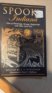Spooky Indiana: Tales Of Hauntings, Strange Happenings, And Other Local Lore - Bild 1 von 4