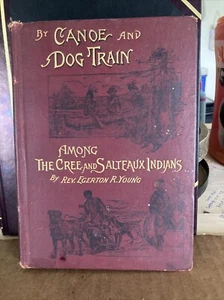 1891 von Kanu und Hundezug unter den Cree und Salteaux Indianern - Bild 1 von 8