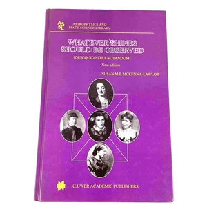 Whatever Shines Should be Observed McKenna- Irish Women in Astrophysics & Space - Picture 1 of 7