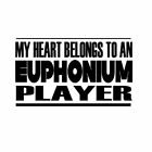 MY HEART BELONGS TO AN EUPHONIUM PLAYER autocollant mural pour ordinateur portable o40