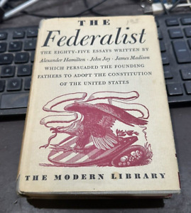 Modern Library:  #139    The   Federalist  HB DJ