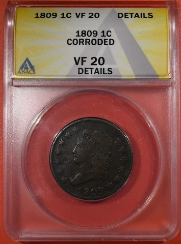 1809 Classic Head Large Cent "ANACS VF20 Corroded" *Free S/H After 1st Item* Cover