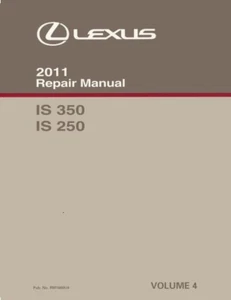 2011 Lexus IS 350 IS 250 Shop Service Repair Manual Volume 4 Only - Picture 1 of 1
