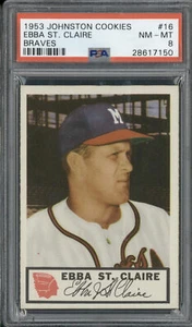 Johnston Cookies Braves #16 1953 Ebba St. Claire PSA 8 - Imagen 1 de 2