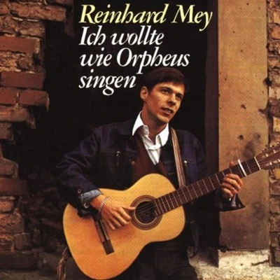 Reinhard Mey Ich wollte wie Orpheus singen (CD) - Image 1 of 2