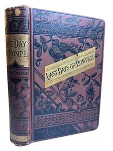 Antikes verziertes ausgefallenes vergoldetes vergoldet geprägtes Buch "Die letzten Tage von Pompeji" 1880er - Bild 1 von 24