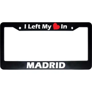 Marco de matrícula automática I Left My Heart In MADRID negro coche EE. UU. NUEVO - Imagen 1 de 1