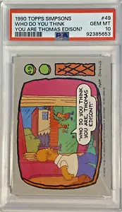1990 Topps Simpsons "Who do you think you are Thomas Edison?" ROOKIE #49 PSA 10 - Picture 1 of 2