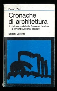 Cronache di architettura 1 da 1 a 29 Bruno Zevi Laterza 1978 - Picture 1 of 1
