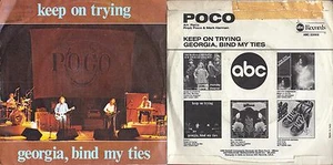 Disc 45 RPM Poco - Keep On Trying / Georgia, Bind My Ties - Picture 1 of 1