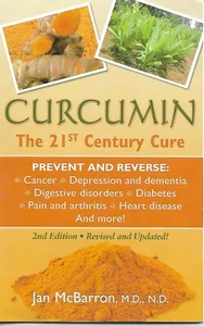 Curcumin : The 21st Century Cure by Jan McBarron (2013, Paperback) - Picture 1 of 2
