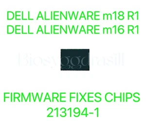 Dell Alienware m18 R1, Alienware m16 R1, FIRMWARE FIXES CHIP BIOS CHIP 213194-1 - Picture 1 of 3