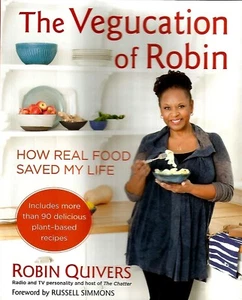 The Vegucation of Robin : How Real Food Saved My Life by Robin Quivers NEW #BK26 - Imagen 1 de 1