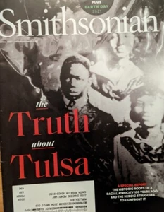 Smithsonian Magazine April 2021 Truth About 1921 Tulsa Racial Atrocity - Imagen 1 de 6