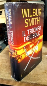IL TRIONFO DEL SOLE Wilbur Smith MONDOLIBRI - Imagen 1 de 1