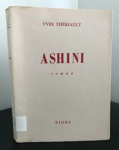 Ashini, Yves Thériault. Édition de 1960 (2ième tirage de 1961) - Picture 1 of 9