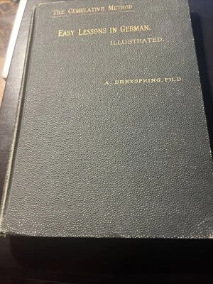 The Cumulative Method Easy Lessons In German Illustrated By Dreyspring 1886 - Image 1 of 4