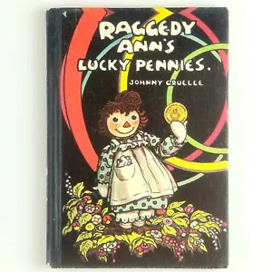 Raggedy Ann's Lucky Pennies by Johnny Gruelle Vintage Hardcover - Foto 1 di 4