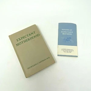 1940s Expectant Motherhood Book By Nicholson J. Eastman, MD And Booklet - Picture 1 of 7