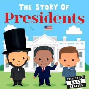 New The Story of Presidents Board Book by Editors of Silver Dolphin  - Picture 1 of 5