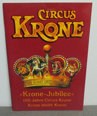Circus "Krone Jubilee", 100Jahre Circus Krone, Krone bleibt Krone - Bild 1 von 4