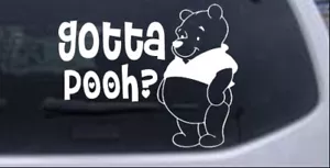 Calcomanía Gotta Pooh Winnie Pooh ventana para automóvil o camión computadora portátil - Imagen 1 de 32