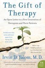 The Gift of Therapy: An Open Letter to a New Generation of Therapists and Their 