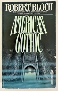 AMERICAN GOTHIC By Robert Bloch 1987 TOR 1st Print Horror Paperback - Picture 1 of 9