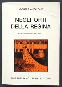 NEGLI ORTI DELLA REGINA Michele Anzaloni Boni 1977 - Picture 1 of 2