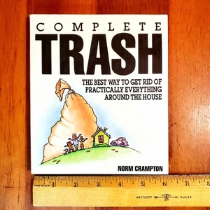 COMPLETE TRASH The Best Way to Get Rid of Everything Crampton 0871315726 CLEAN - Bild 1 von 5