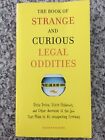 The Book Of Strange And Curious Legal Oddities : Pizza Police, Illicit...
