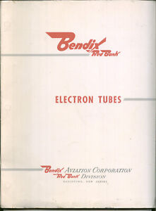 Bendix Aiation Corp. Electron (Vacuum) Tubes 1958 Manual Data Book Red Bank Nj