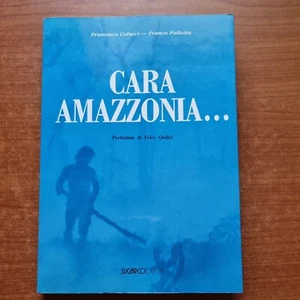PALLOTTA/COLUCCI - CARA AMAZZONIA....-AUTOGRAFATO-SUGARCO- 1989-V - Foto 1 di 1