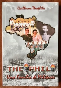 Theophilo: Uma Família de Militares (Brazil), by Guilherme Theophilo  - Picture 1 of 1