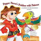Pepper Parrots Problem With Patience A Captai Roman