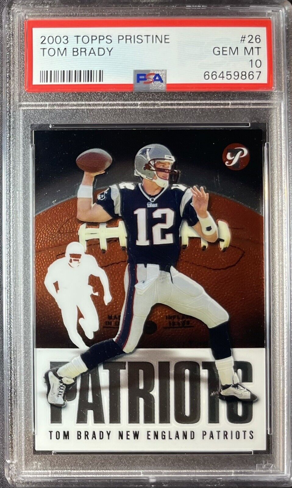 2003 Tom Brady Topps Pristine #26 NFL Football Card Patriots QB HOF PSA 10