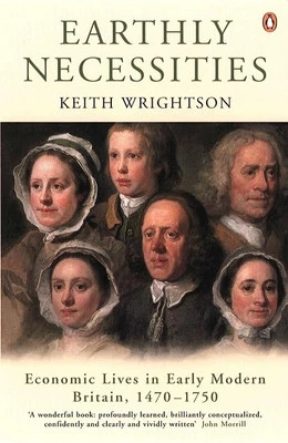 Earthly Necessities: Economic Lives in Early Mo... by Wrightson, Keith Paperback - Image 1 of 2