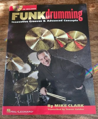 Funk Drumming: Innovative Grooves And Advanced Concepts.  Mike Clark, Hal... - Image 1 of 3