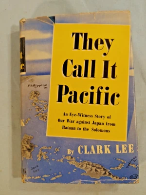 THEY CALL IT PACIFIC (WWII from Bataan to the Solomons) by Lee. NY, 1943 - Image 1 of 4