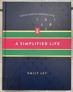Simplified Life : Tactical Tools for Intentional Living by Emily Ley (2017,... - Picture 1 of 2